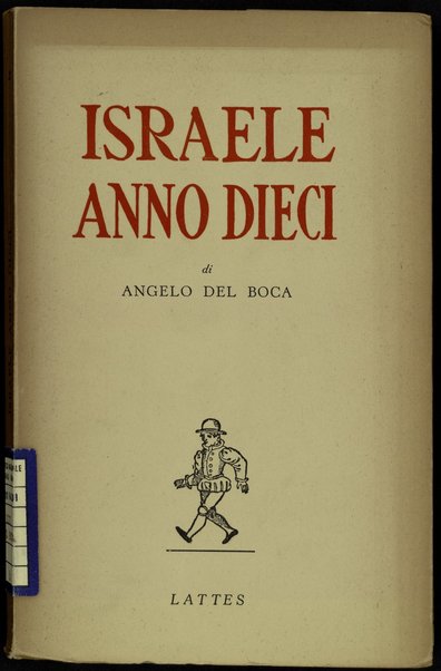 Israele anno dieci / di Angelo Del Boca