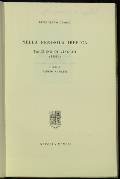 Nella penisola Iberica : taccuino di viaggio (1889) / Benedetto Croce ; a cura di Fausto Nicolini