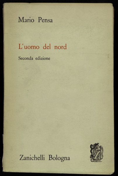 L'uomo del nord / Mario Pensa