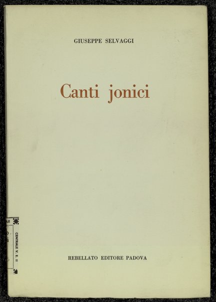 Canti jonici : 1945-1961 / Giuseppe Selvaggi