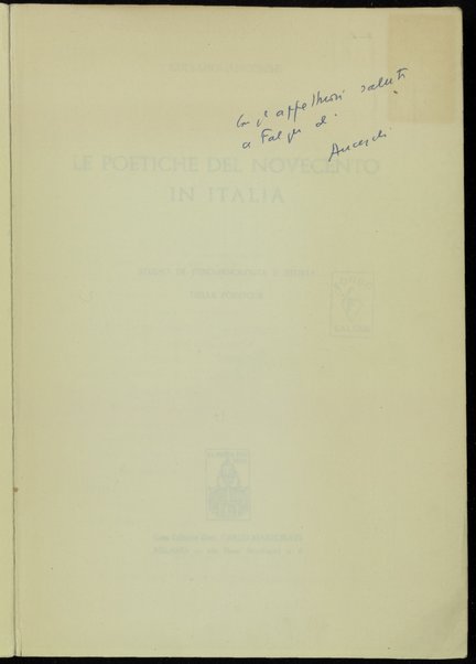 Le poetiche del Novecento in Italia : studio di fenomenologia e storia delle poetiche / Luciano Anceschi