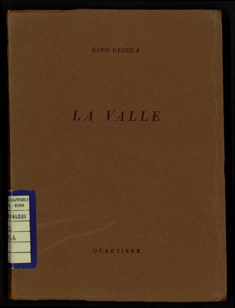 La valle / Gino Gerola