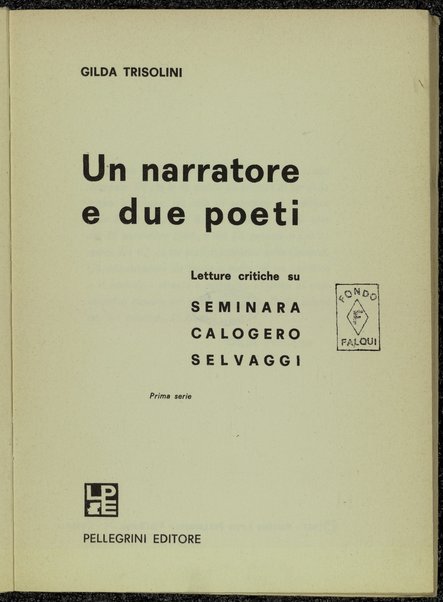 Un narratore e due poeti : letture critiche su Seminara, Calogero, Selvaggi : prima serie