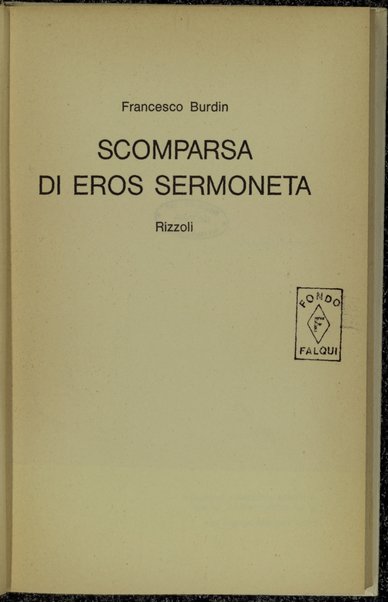 Scomparsa di Eros Sermoneta / Francesco Burdin