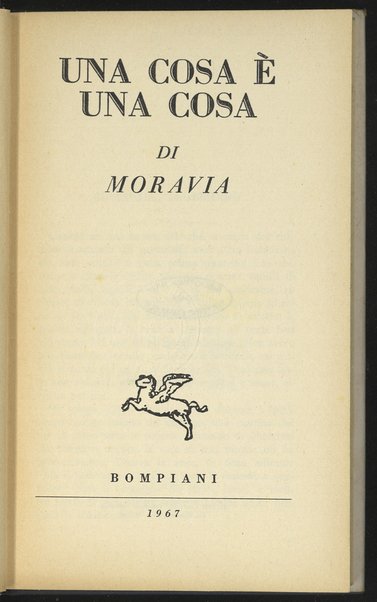 Una cosa Ã¨ una cosa / Alberto Moravia