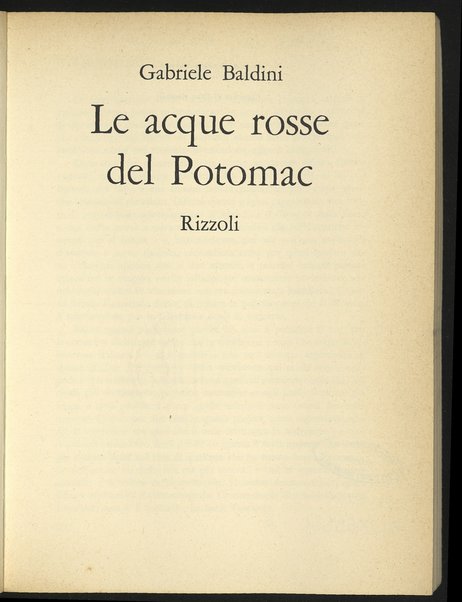 Le acque rosse del Potomac / Gabriele Baldini