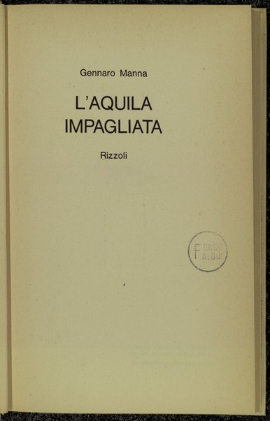 L'aquila impagliata / Gennaro Manna