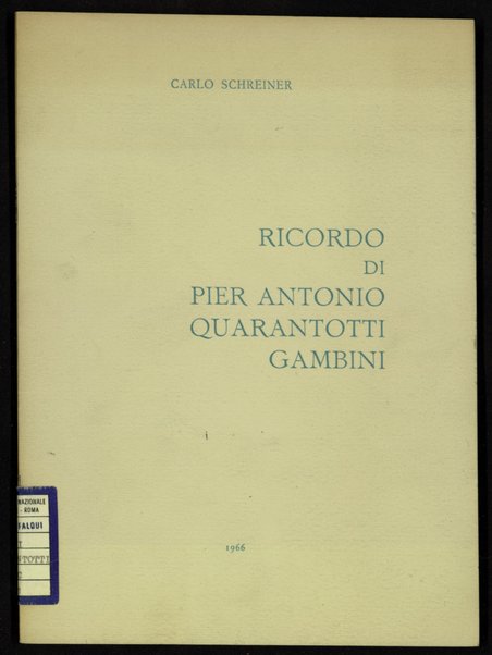 Ricordo di Pier Antonio Quarantotti Gambini / Carlo Schreiner