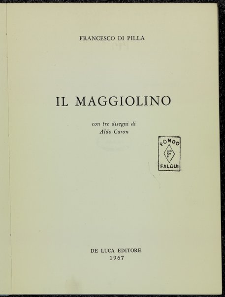 Il maggiolino / Francesco Di Pilla ; con tre disegni di Aldo Caron