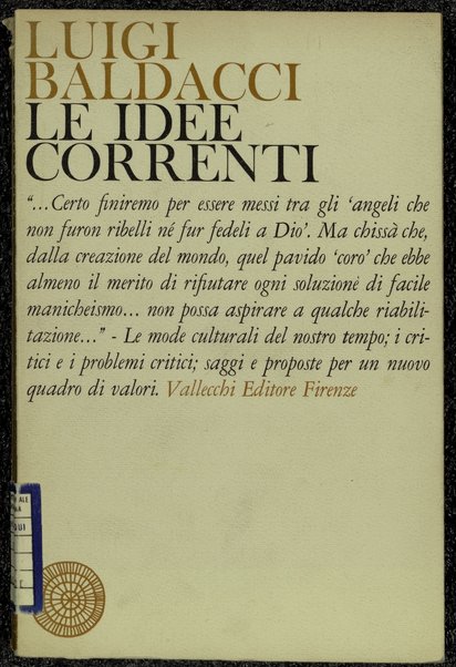 Le idee correnti e altre idee sul Novecento / Luigi Baldacci