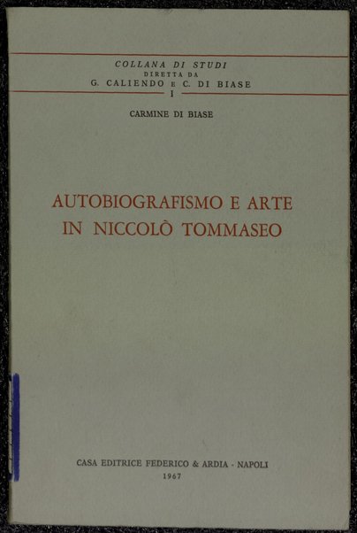 Autobiografismo e arte in Niccolo Tommaseo : saggi / Carmine Di Biase