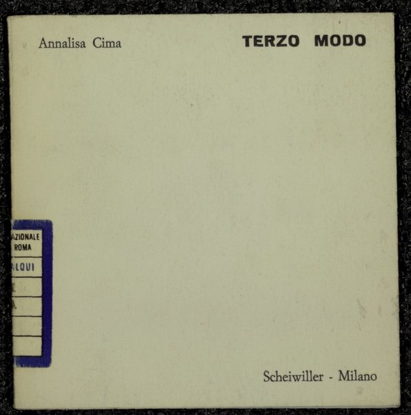 Terzo modo : poesie / Annalisa Cima