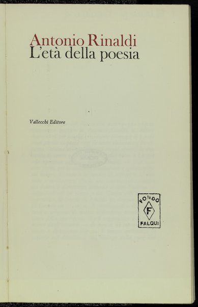 L'etÃ  della poesia / Antonio Rinaldi