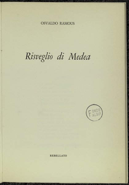 Risveglio di Medea / Osvaldo Ramous