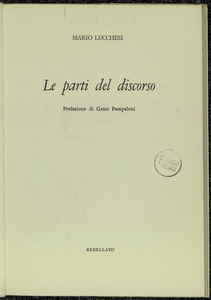 Le parti del discorso / Mario Lucchesi ; prefazione di Geno Pampaloni