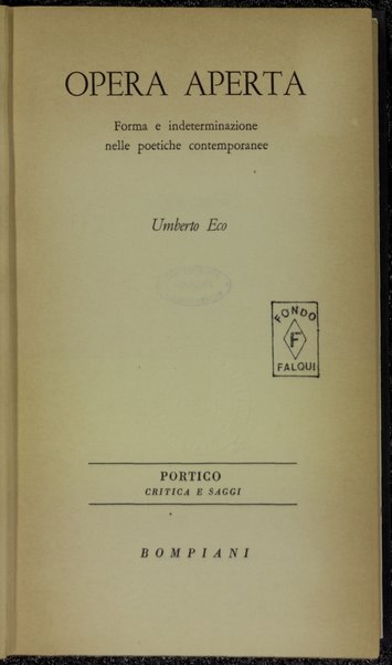 Opera aperta : forma e indeterminazione nelle poetiche contemporanee / Umberto Eco