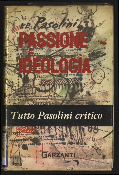 Passione e ideologia : (1948-1958) / Pier Paolo Pasolini