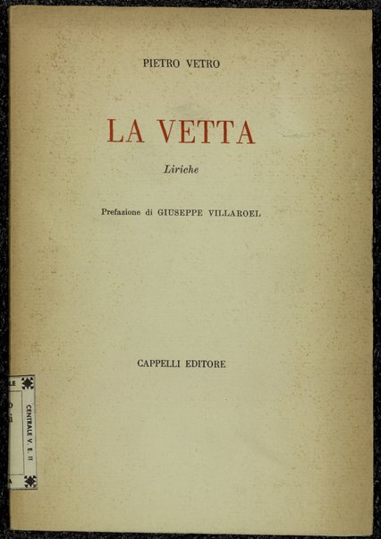 La vetta : liriche / Pietro Vetro ; prefazione di Giuseppe Villaroel