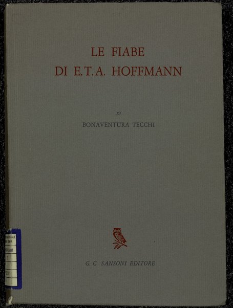 Le fiabe di E. T. A. Hoffmann / di Bonaventura Tecchi