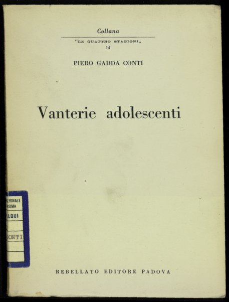 Vanterie adolescenti / Piero Gadda Conti