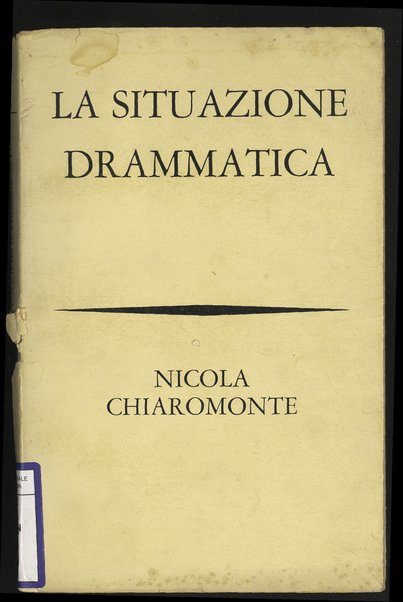 La situazione drammatica / Nicola Chiaromonte