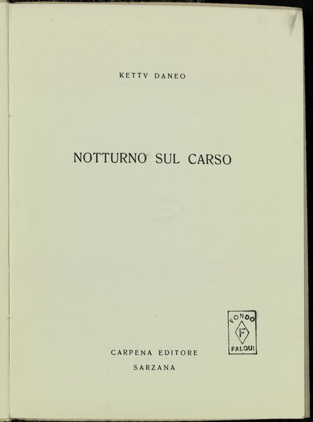 Notturno sul Carso / Ketty Daneo