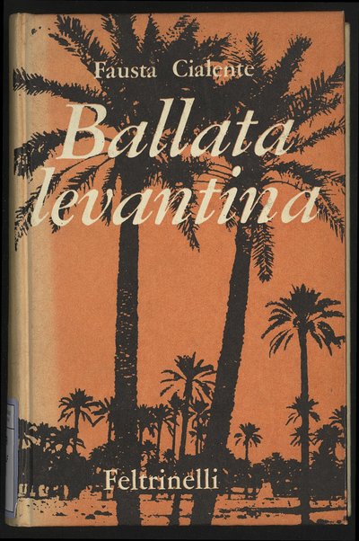 Ballata levantina / Fausta Cialente