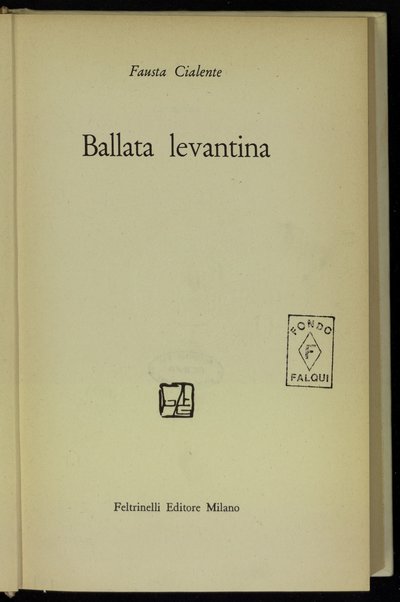 Ballata levantina / Fausta Cialente