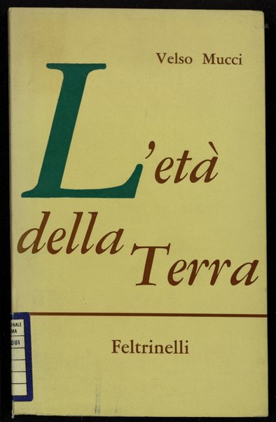 L'etÃ  della terra / Velso Mucci