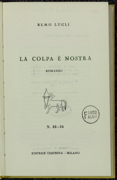 La colpa e nostra : romanzo / Remo Lugli