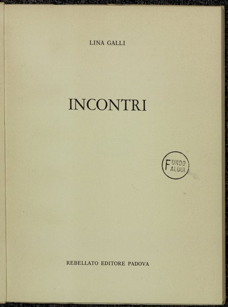 Incontri / Lina Galli