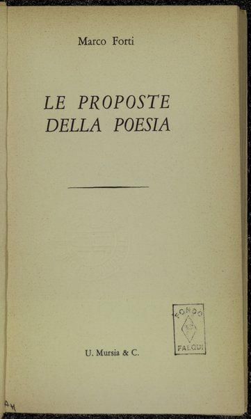 Le proposte della poesia / Marco Forti