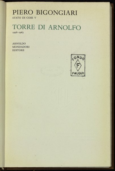 Torre di Arnolfo : 1958-1963 / Piero Bigongiari