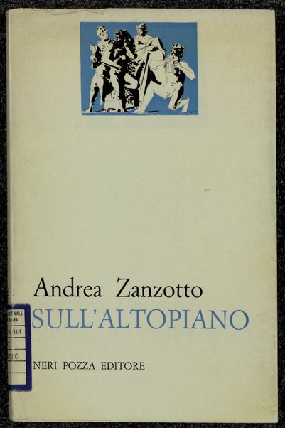 Sull'altopiano : racconti e prose : 1942-1954 / Andrea Zanzotto