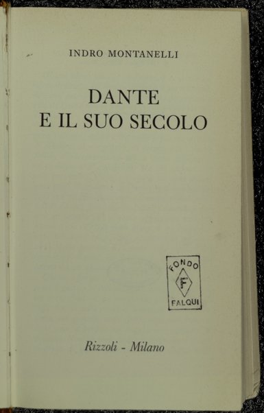 Dante e il suo secolo / Indro Montanelli