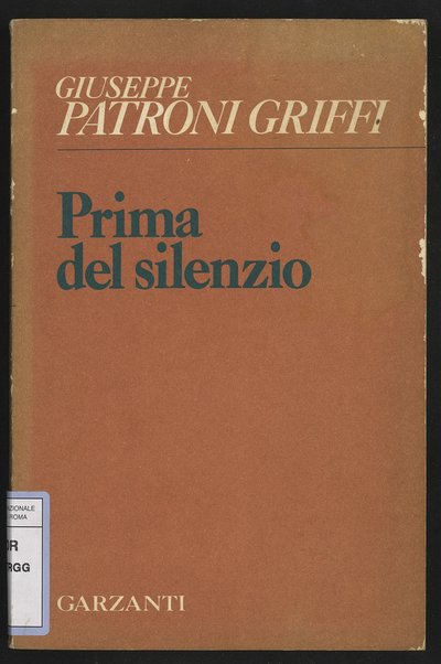 Prima del silenzio / Giuseppe Patroni Griffi