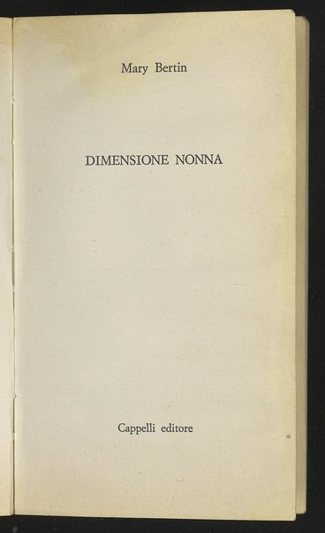 Dimensione nonna / Mary Bertin