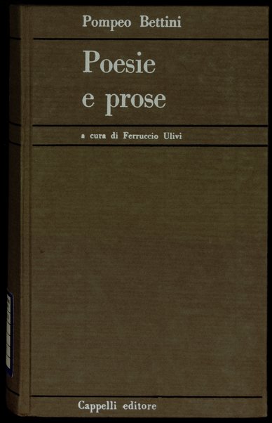 Poesie e prose / Pompeo Bettini ; a cura di Ferruccio Ulivi