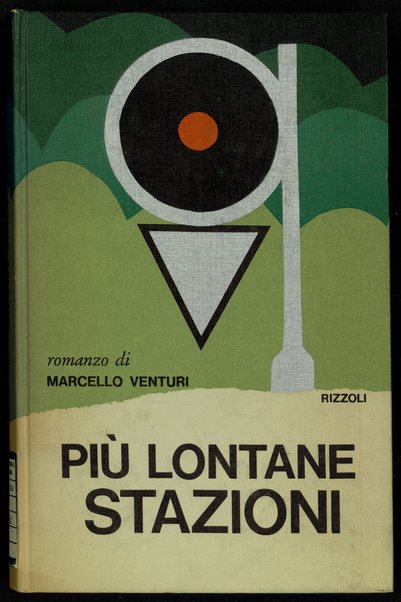 PiÃ¹ lontane stazioni / Marcello Venturi