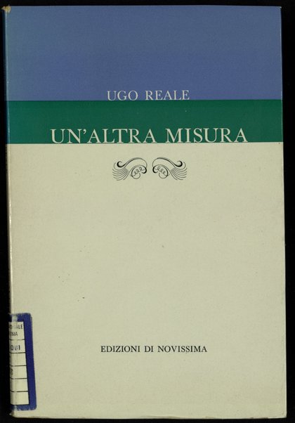 Un'altra misura / Ugo Reale