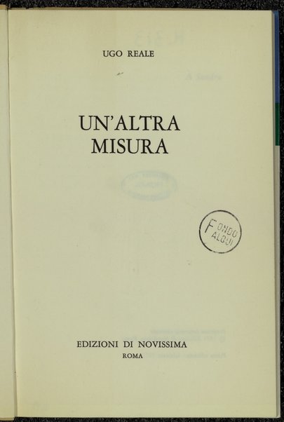 Un'altra misura / Ugo Reale