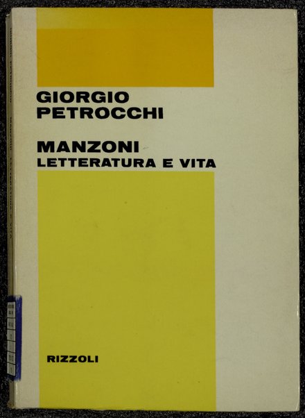 Manzoni : letteratura e vita / Giorgio Petrocchi