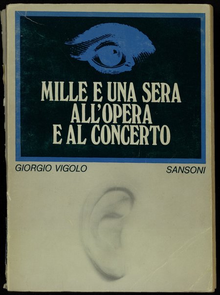Mille e una sera all'opera e al concerto / Giorgio Vigolo