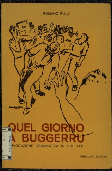Quel giorno a Buggerru : rievocazione drammatica in due atti / Romano Ruju