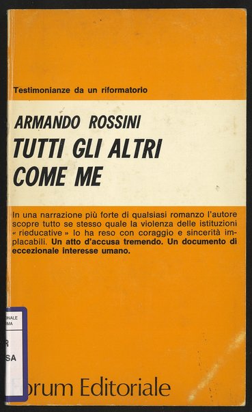 Tutti gli altri come me / Armando Rossini