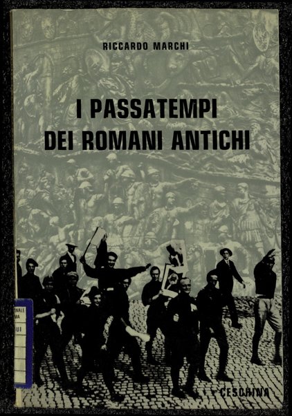 I passatempi dei romani antichi / Riccardo Marchi