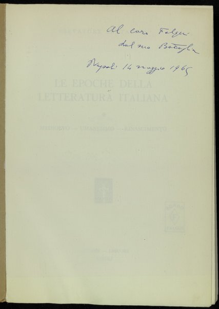 Le epoche della letteratura italiana : Medioevo, Umanesimo. Rinascimento