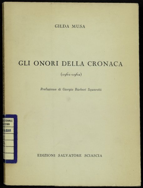 Gli onori della cronaca : 1961-1962 / Gilda Musa ; prefazione di Giorgio BÃ rberi Squarotti