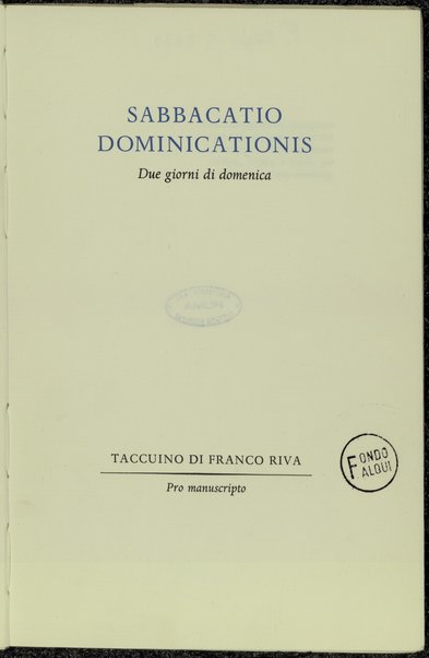 Sabbacatio dominicationis : due giorni di domenica / taccuino di Franco Riva