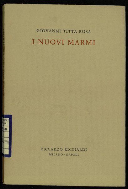 I nuovi marmi / Giovanni Titta Rosa